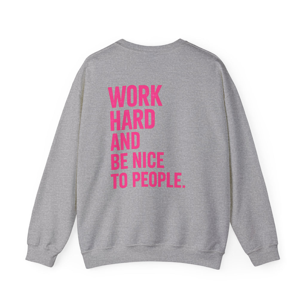 Work Hard and Be Nice to People