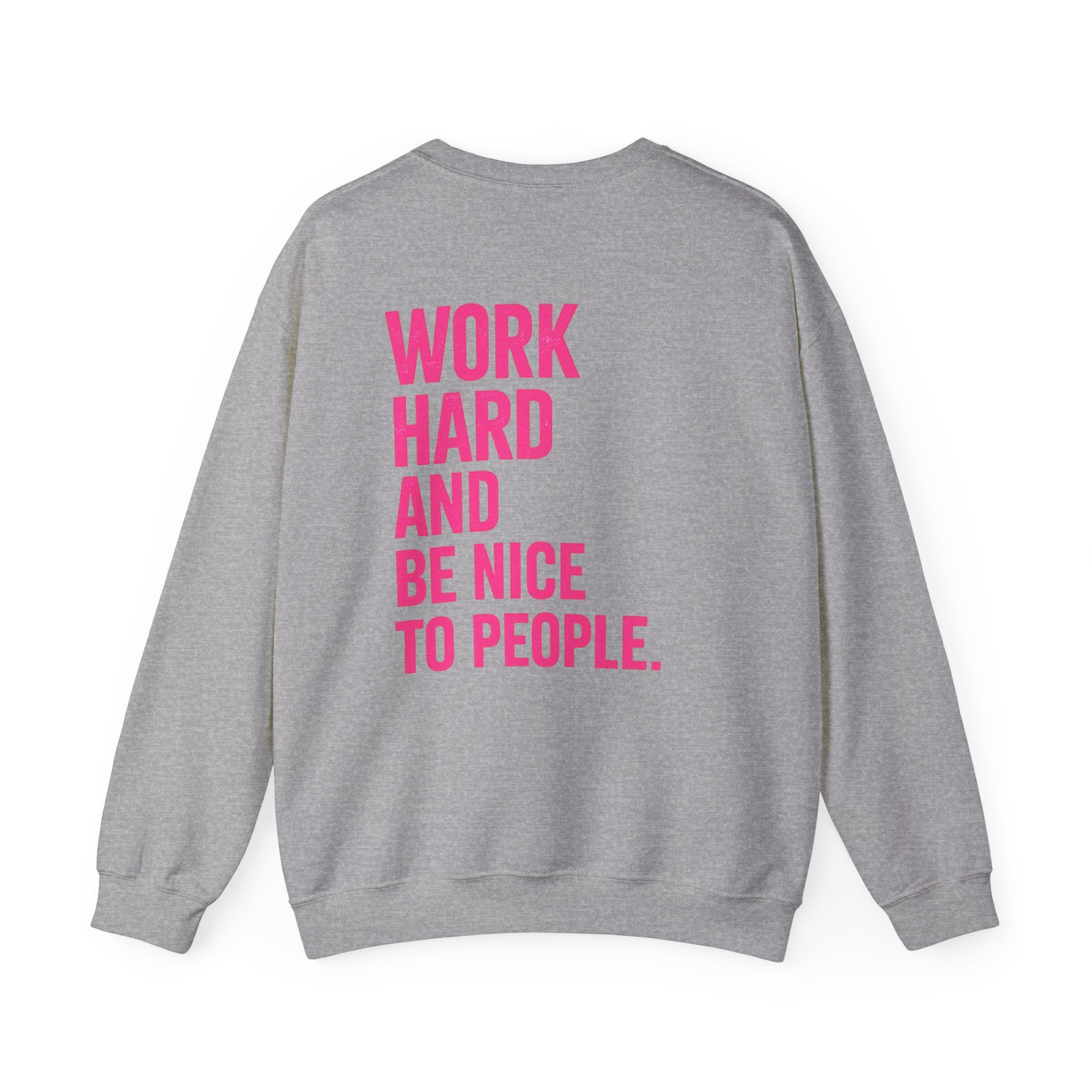 Work Hard and Be Nice to People