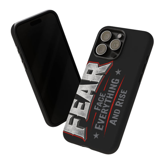 Fear phone case by Printify featuring a bold "Face Everything and Rise" design on a sleek protective cover.