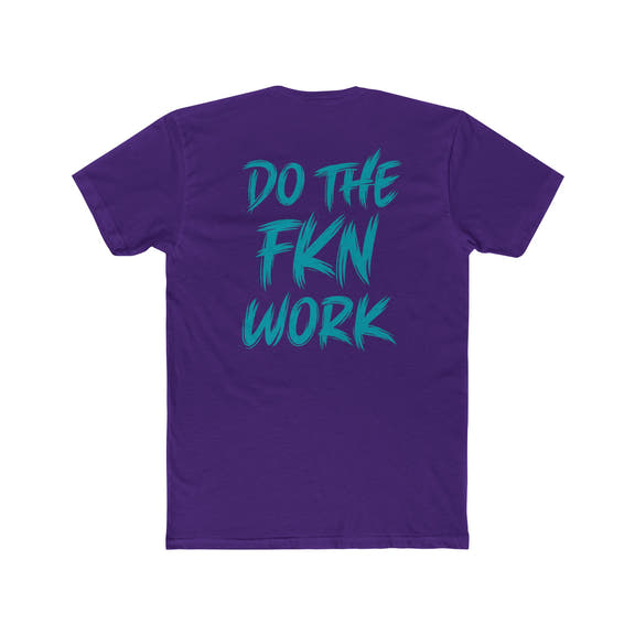 Do The FKN Work Teal - Wicked & Riled Clothing