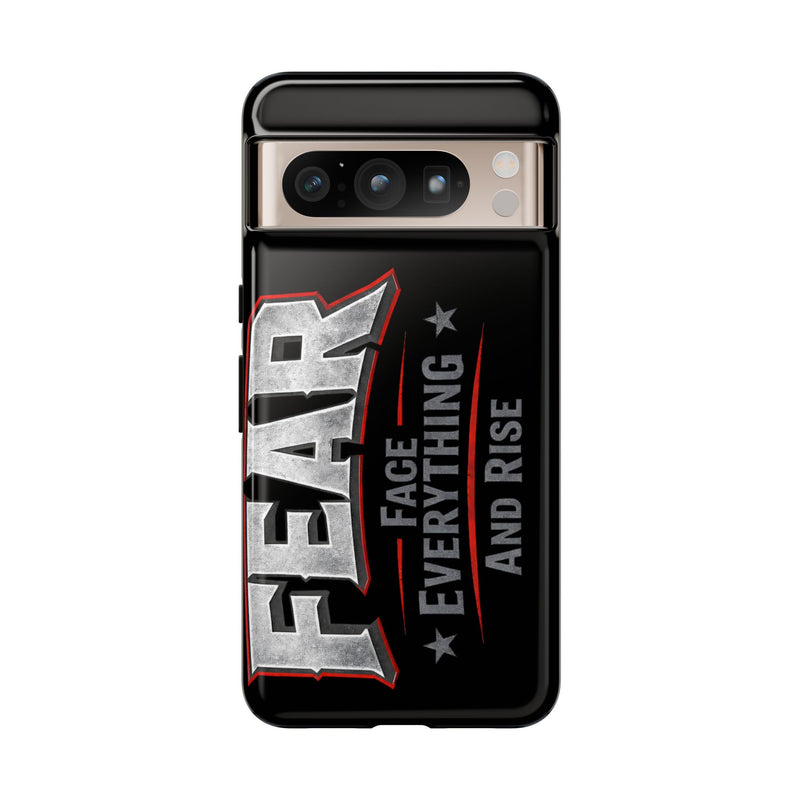 Fear Phone Case by Printify featuring a bold "Face Everything and Rise" design on a sleek protective cover.