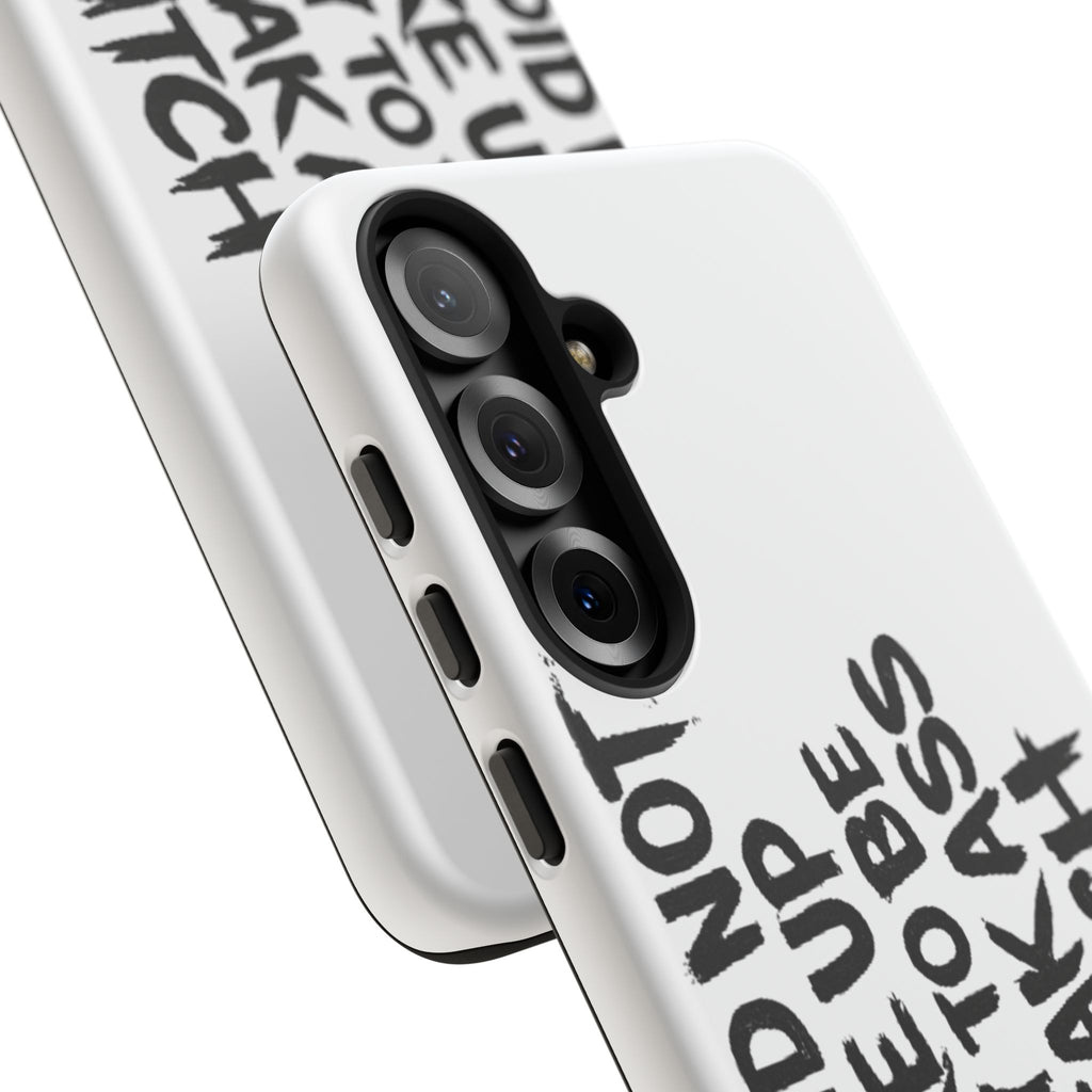 Phone Case — "You Did Not Wake Up Today to Be a Weakass Bitch" Bold Typography