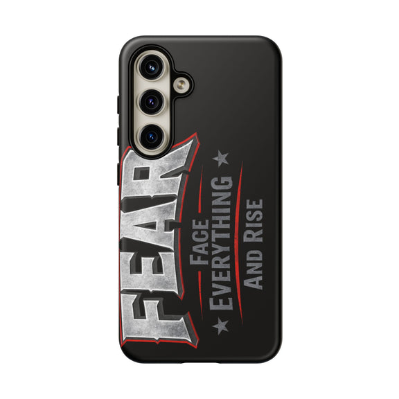 Fear Face Everything and Rise Phone Case by Printify, featuring a motivational design on a sleek phone cover.