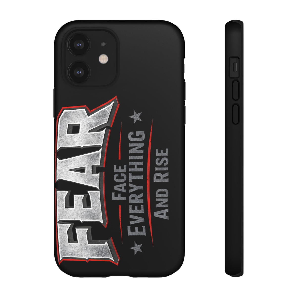 Fear Face Everything and Rise Phone Case by Printify, featuring a motivational design on a sleek, protective phone cover.