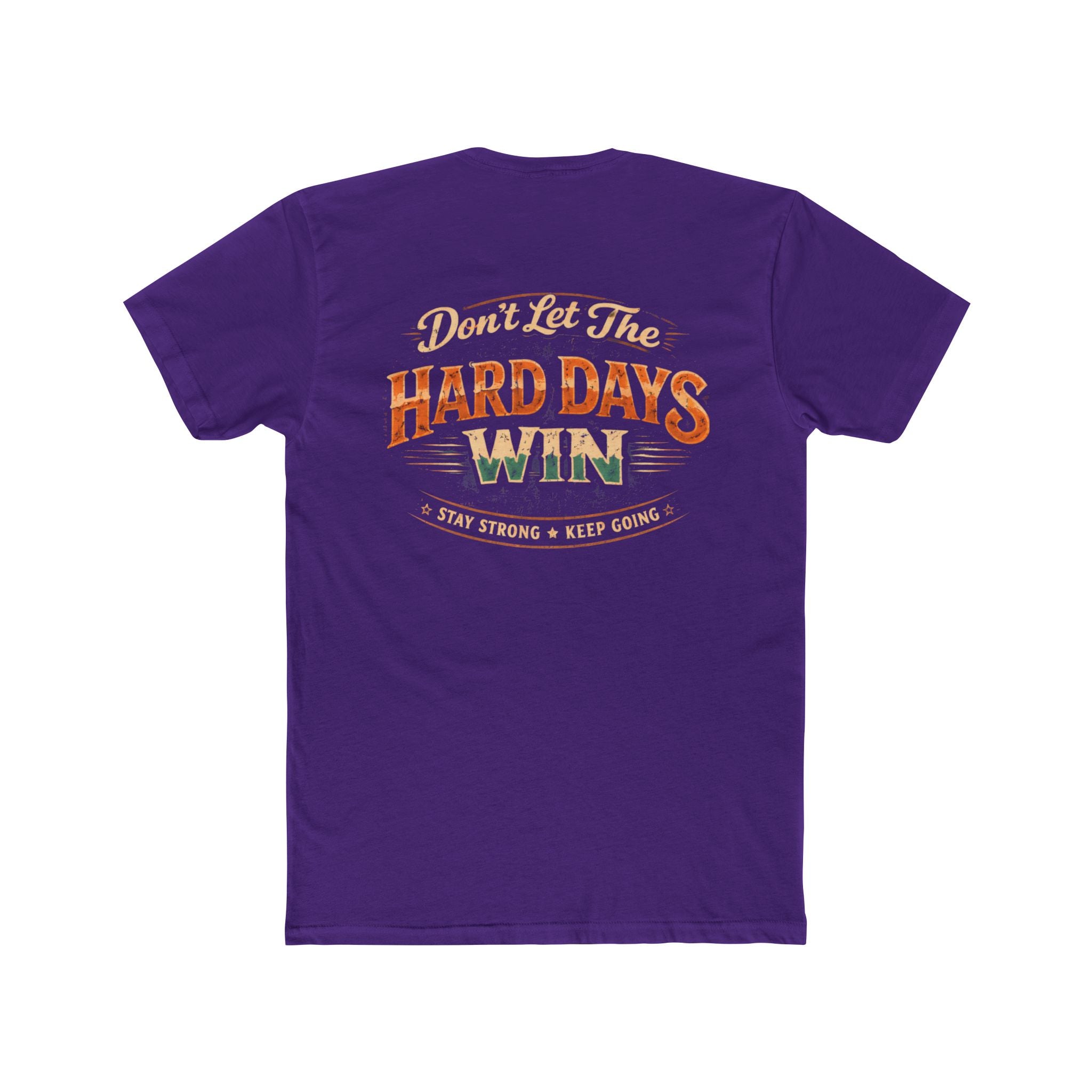 Don't Let the Hard Days Win Tee Motivational Graphic Crewneck - Wicked & Riled Clothing