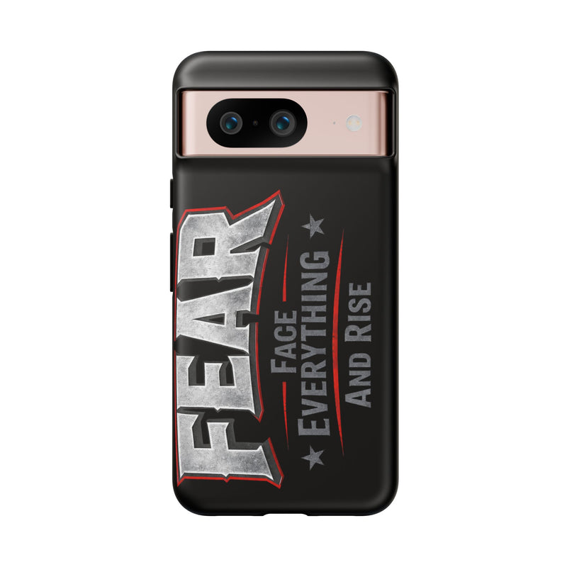 Fear face everything and rise phone case by Printify featuring a bold design on a sleek phone case.