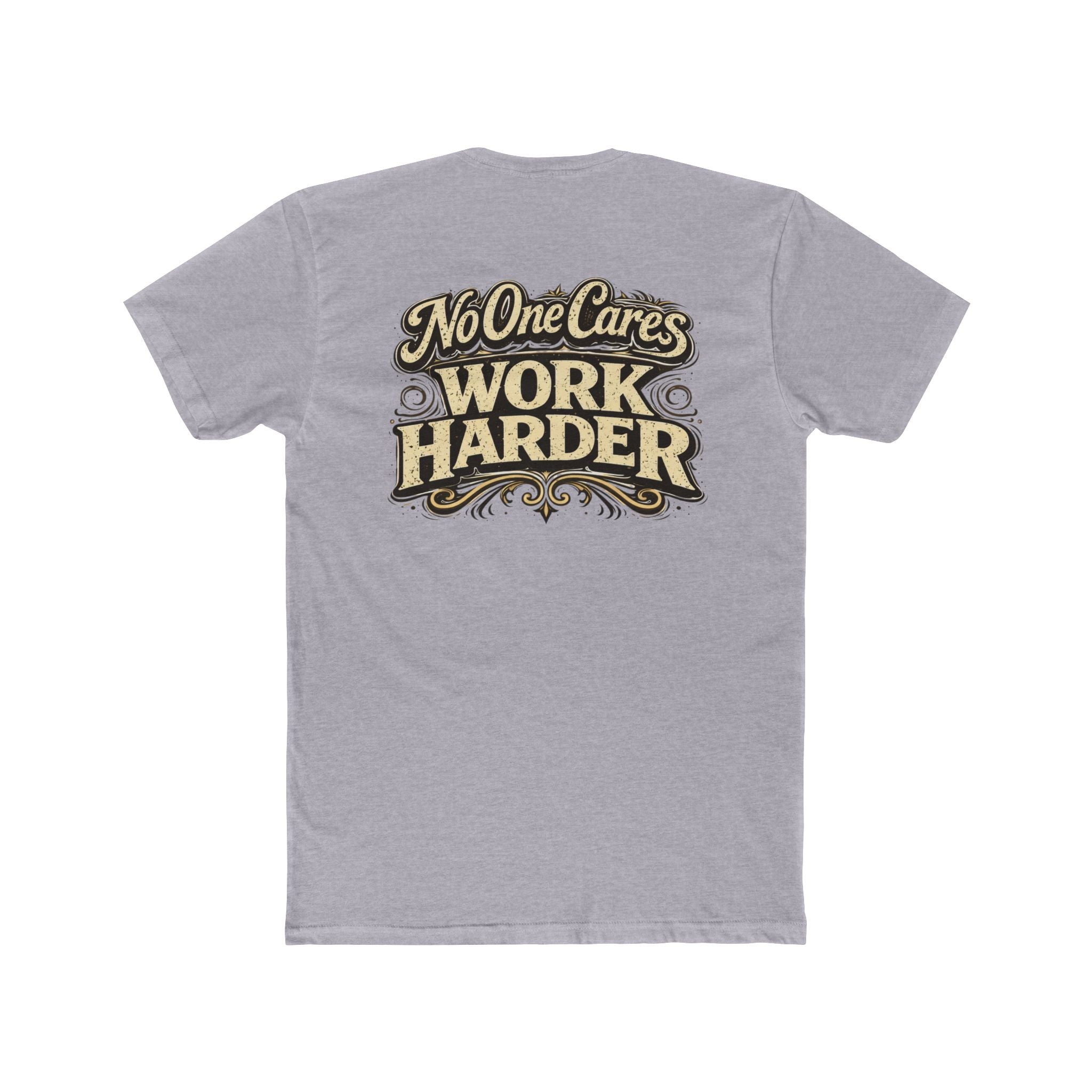 "No One Cares" Motivational Graphic T-Shirt - Wicked & Riled Clothing