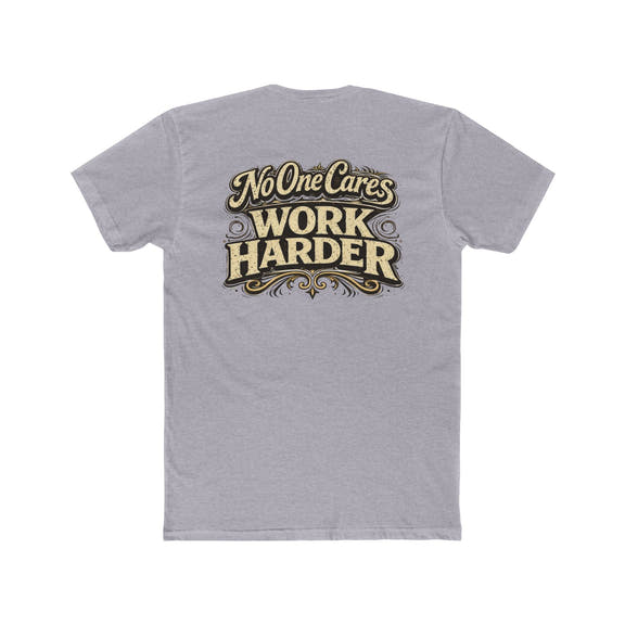 "No One Cares" Motivational Graphic T-Shirt - Wicked & Riled Clothing