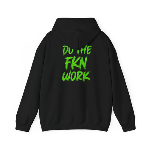 Do The FKN Work Hoodie Motivational Streetwear Pullover