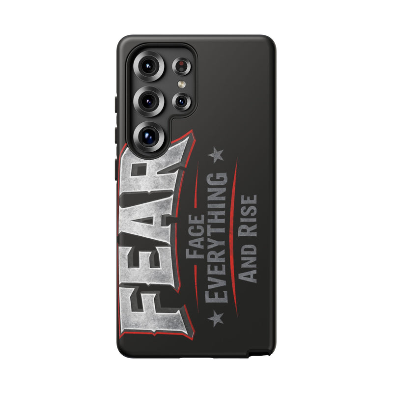 Fear — Face Everything and Rise Phone Case by Printify featuring a bold, inspirational design for smartphones.