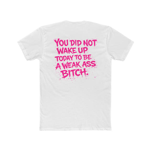 Pink ‘You Did Not Wake Up… - Wicked & Riled Clothing