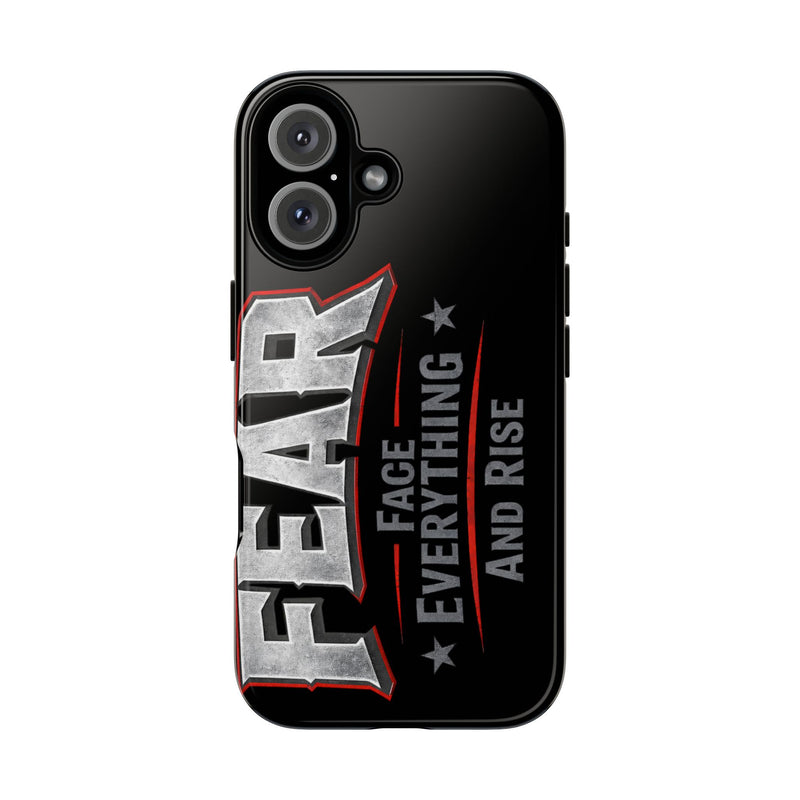 Fear Face Everything and Rise Phone Case by Printify featuring a bold, inspirational design on a sleek phone case.