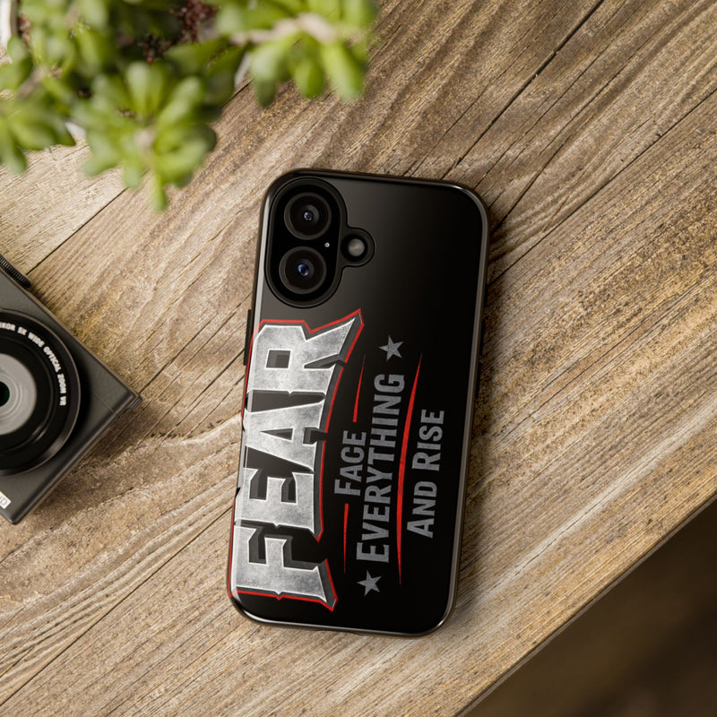 Fear — Face Everything and Rise phone case by Printify, featuring a bold design with motivational text on a sleek surface.