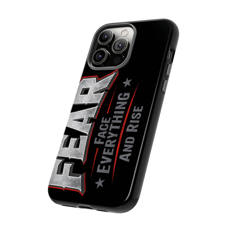 Fear Face Everything and Rise Phone Case by Printify, featuring a bold design and durable protection for smartphones.