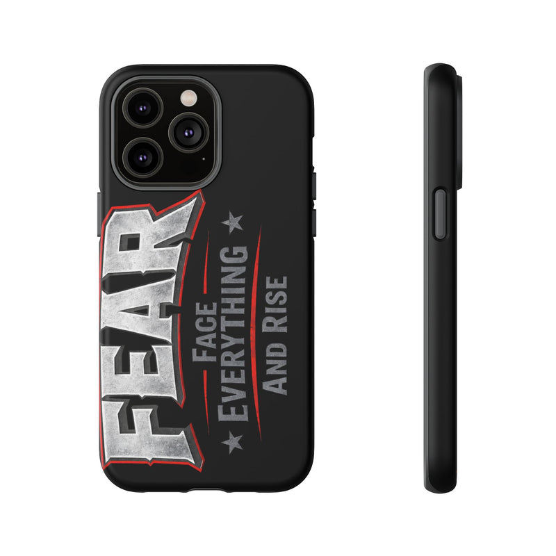 Fear Face Everything and Rise Phone Case by Printify, featuring a bold design with motivational text on a sleek case.