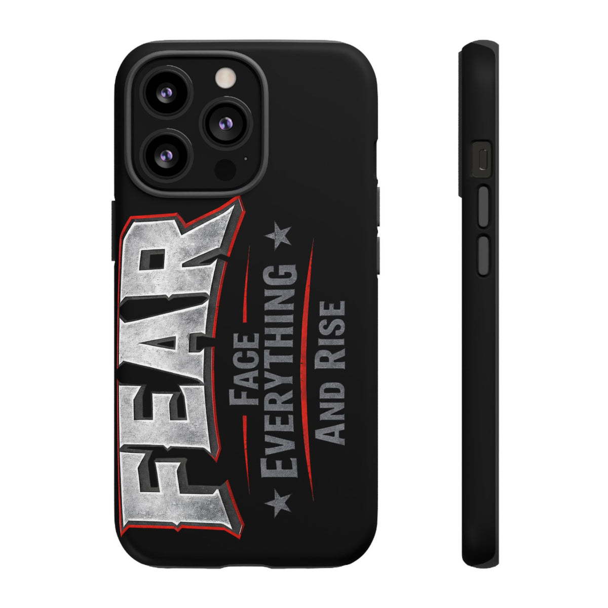 Fear Face Everything and Rise phone case by Printify featuring a bold design on a protective phone cover.