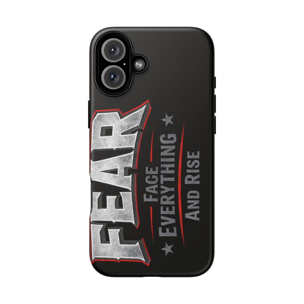 Fear — Face Everything and Rise phone case by Printify featuring a bold design and durable protection for smartphones.