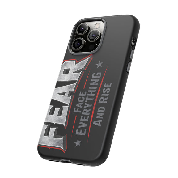 Fear Face Everything and Rise phone case by Printify featuring a motivational design on a sleek surface.