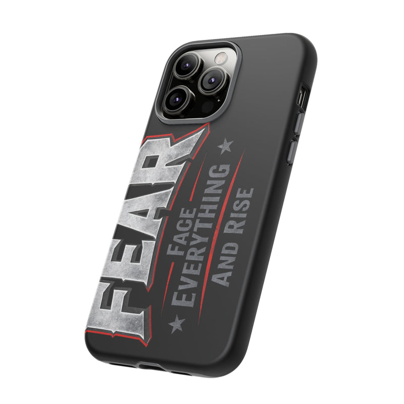 Fear Face Everything and Rise phone case by Printify featuring a motivational design on a sleek surface.