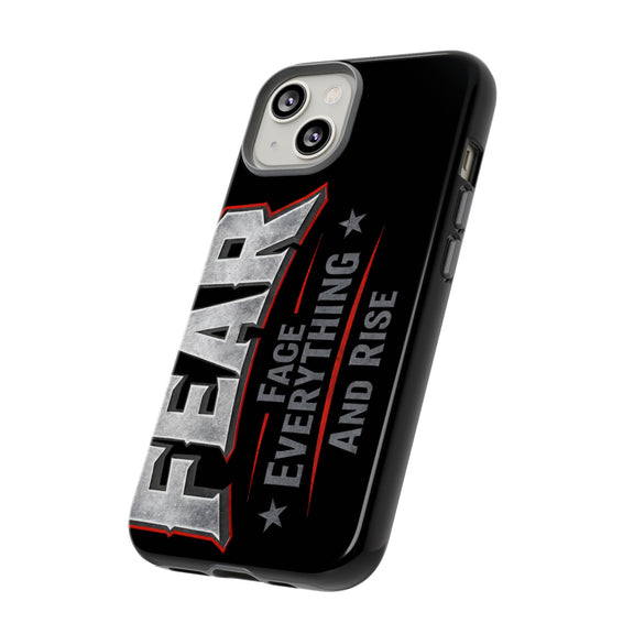Fear Phone Case by Printify featuring a motivational design with the phrase "Face Everything and Rise" on a sleek surface.