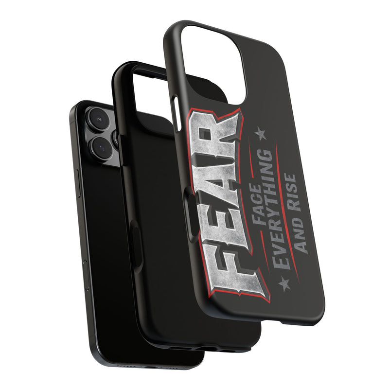 Fear Face Everything and Rise phone case by Printify with a bold design featuring motivational text and durable material.