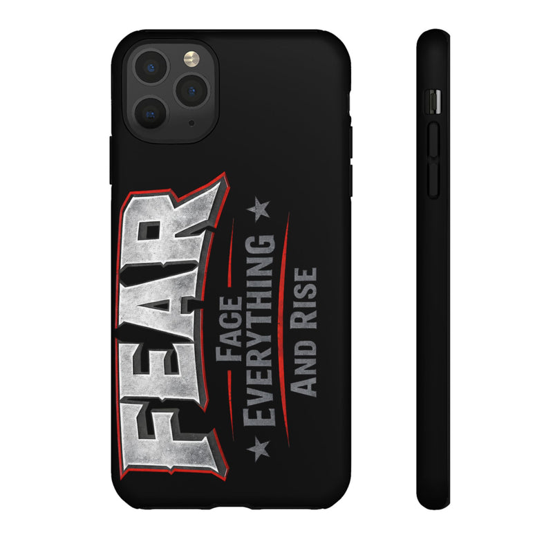 Fear Face Everything and Rise Phone Case by Printify, featuring a bold design with motivational text on a sleek surface.