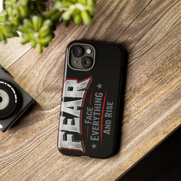 Fear face everything and rise phone case by Printify, featuring a motivational design and durable protective material.