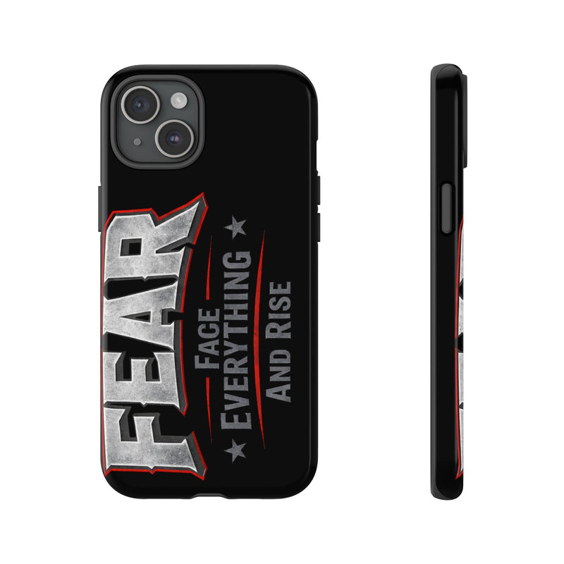 Printify Fear Phone Case featuring motivational "Face Everything and Rise" design on a sleek, durable case.