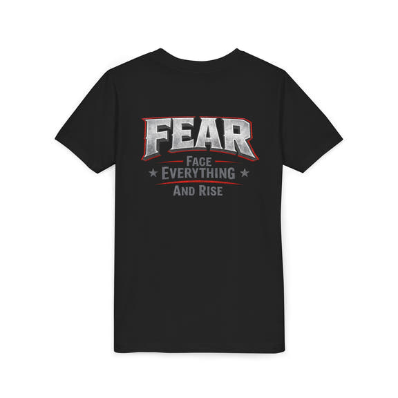 Youth Tee  "FEAR: Face Everything And Rise" Motivational Graphic T-Shirt - Wicked & Riled Clothing