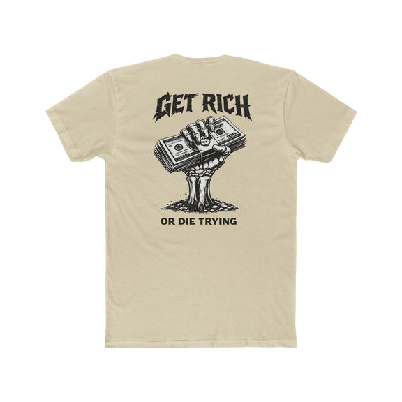 Get Rich or Die Trying Graphic T-Shirt - Wicked & Riled Clothing