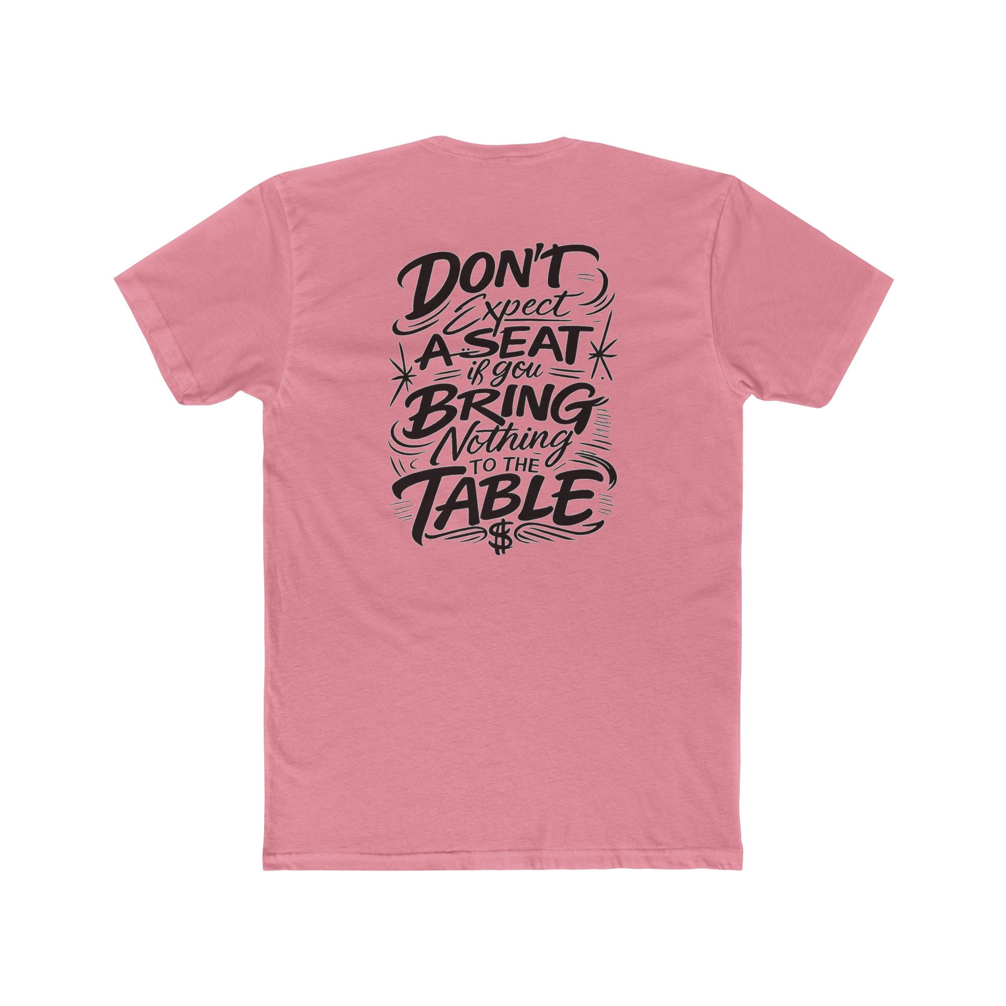 Hustle Tee Don't Expect a Seat