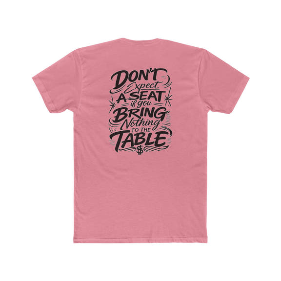 Hustle Tee Don't Expect a Seat